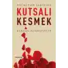 Kutsalı Kesmek