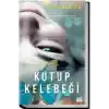 Kutup Kelebeği (Ciltli)