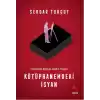 Kütüphanemdeki İsyan