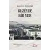 Kuzeyde Bir Yer