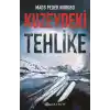 Kuzeydeki Tehlike