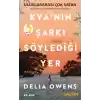Kyanın Şarkı Söylediği Yer