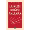 Laikliği Doğru Anlamak