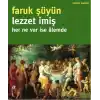 Lezzet İmiş