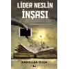 Lider Neslin İnşası