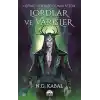 Lordlar ve Varisler - Hepimiz Gökyüzü Olmak İstedik (Yeşil Şömiz)