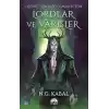 Lordlar ve Varisler - Hepimiz Gökyüzü Olmak İstedik (Yeşil Şömiz)