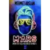 Mars-Onun Tek Suçu Kusursuz Olmaktı