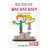 Maç Kaç Kaç?-Ben ve Biz Değerler Serisi 12