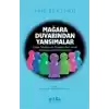 Mağara Duvarından Yansımalar