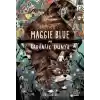 Maggie Blue ve Karanlık Dünya