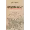 Mahallemiler ve Ebruli Kültürün Ağırbaşlılığı