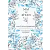 Mai ve Siyah (Bez Ciltli)