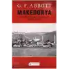 Makedonya: 20. Yüzyılın Başında Balkanlarda Tarihsel Bir Gezi