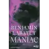 Maniac