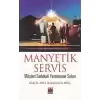 Manyetik Servis - Müşteri Sadakati Yaratmanın Sırları