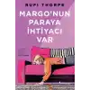 Margonun Paraya İhtiyacı Var