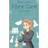 Marie Curie - Bilimin Dahileri