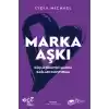 Marka Aşkı Güçlü Tüketici-Marka Bağları Oluşturma