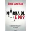 Marka Ol E Mi?