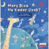 Mars Bize Ne Kadar Uzak?