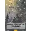 Masal Dünyası`na Yolculuk