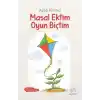 Masal Ektim Oyun Biçtim