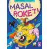 Masal Roketi - Masallarla Değer Eğitimi (Fleksi Cilt)