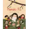 Masalcı Kız
