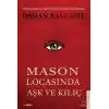 Mason Locasında Aşk ve Kılıç