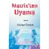 Matrix’ten Uyanış