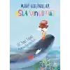 Mavi Balinalar Asla Unutmaz