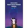 Mavi Gece Kedisi Piksel