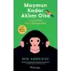 Maymun Kadar Aklım Olsa
