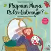 Maymun Muga Neden Gülmüyor?