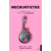 Mecburiyetsiz - Kazanmanın Anahtarı Yapmak Zorunda Kalmadıklarındadır