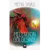 Melengicin Gölgesinde