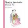 Menekşe Yaprağından ıncinen Kız