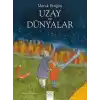 Merak Ettiğim Uzay ve Dünyalar