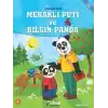 Meraklı Puti Ve Bilgin Panda