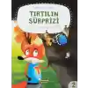 Meraklı Takım Serisi Tırtılın Süprizi