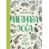 Merhaba Doğa - Çiz Boya Yap ve Büyüt