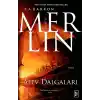 Merlin 3. Kitap - Alev Dalgaları
