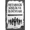 Metabolik Kişilik ve İş Dünyası