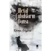 Metal Çubukların Dansı