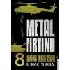 Metal Fırtına 8 - Hakikat Muhafızları