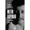 Metin Akpınar: Sahneye Adanmış Bir Ömür