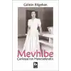 Mevhibe - Çankayanın Hanımefendisi