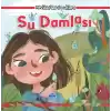 Mevlanadan Çocuklara - Su Damlası