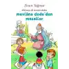 Mevlâna Dede’den Masallar